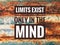 Success quote written with phrase LIMITS EXIST ONLY IN THE MINDS