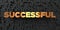 Successful - Gold text on black background - 3D rendered royalty free stock picture