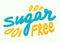 Sugar Free Concept for Banner, Healthy Food, Low Carb Nutrition, Product, Blue and Yellow Typography with Doodle Design