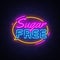 Sugar free Neon Text Vector. Sugar neon sign, design template, modern trend design, night neon signboard, night bright