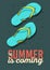 Summer Is Coming Poster Design With Flip Flops Slippers Beach Shoes Hand Drawn Illustrations.