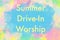 Summer Drive-In Worship abstract background