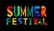 Summer Festival. Multicolored bright funny cartoon tremble inscription.