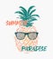 Summer paradise text art illustration, pineapple wears sunglasses, trendy hipster seasonal background. Tropical and exotic vibes,