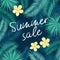 Summer sale. Promotional poster with green tropical leaves and flowers.