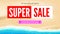 Summer sand of beach on the seashore. Selling ad banner. Summer super sale of the week. On all kind of items. The waves