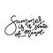 Summer is a state of mind. Travel life style inspiration quotes lettering. Motivational quote calligraphy. Black and white linear