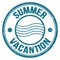 SUMMER VACANTION text on blue round postal stamp sign