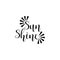 Sun Shine. lettering. lettering. summer phrase. calligraphy illustration