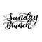 Sunday brunch minimalistic lettering inscription for cards, posters, calendars etc. Vector illustration