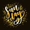 Sunday - Vector hand drawn lettering phrase. Modern brush calligraphy for blogs and social media. Motivation and inspiration