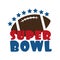 Super Bowl text with American Football and stars.