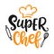 Super chef logo, Master chef hand written lettering emblem