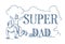 Super Dad Doodle Poster With Man Riding Son On Back On White Background Happy Father Day Concept