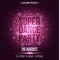 Super dance party. Luxurious invitation card. Purple flash with purple dust. Night party. Enter your DJ and club name. Poster for