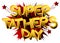 Super Father`s Day - Comic book style cartoon text.
