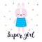 Super girl. Cute little bunny. Romantic card, greeting card or postcard. Illustration with beautiful fashion rabbit
