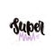 Super mama lettering