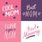 Super mom, Calligraphic Letterings signs set, printable phrase set. Vector illustration