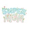 Super mom decorative lettering. Mothers day cute sticker. Colorful lettering composition with flowers isolated on white