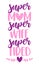 Super mom, super wife, super tired. Funny hand drawn calligraphy text