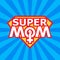 Super mom text