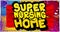 Super Nursing Home. Motion poster. Comic book word