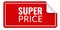 Super price label. Red sticky curled note