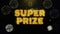 Super Prize Text on Gold Particles Fireworks Display.