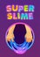 Super slime. Funny poster with glittering slimy kids toy holded in the hands and trendy slogan.