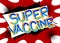 Super Vaccine Comic book style words.