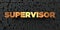 Supervisor - Gold text on black background - 3D rendered royalty free stock picture