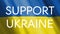 Support Ukraine text on the waving flag of Ukraine. War in Ukraine concept.