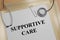 Supportive Care - medical concept