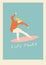 Surf poster with surfer girl ride a surfboard in vector.