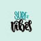 Surf vibes lettering