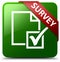 Survey green square button