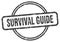 survival guide stamp. survival guide round vintage grunge label.