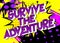 Survive the Adventure. Comic book style text.