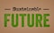 Sustainable Future written on a retro paper background