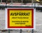 Swedish sign reading: cordoned off