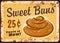 Sweet bun metal rusty plate bakery pastry price