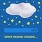 Sweet Dreams Loading Concept on Blue Sky with Yellow Stars and Grey Cloud. Progress Bar Design