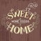 Sweet Home hand lettering