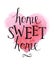 Sweet home hand lettering