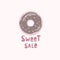 Sweet sales. Pink donut with the inscription. Colored Vector illustration