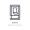 switch outline icon. isolated line vector illustration from electrian connections collection. editable thin stroke switch icon on