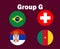 Switzerland Brazil Serbia And Cameroon Flag Emblem Group G