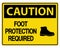 symbol Caution Foot Protection Required Wall Sign on white background