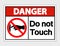 Symbol Danger do not touch sign label on transparent background,Vector llustration